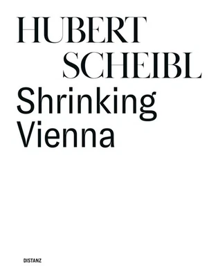 Shrinking Vienna Hubert Scheibl - Bild 1 von 4
