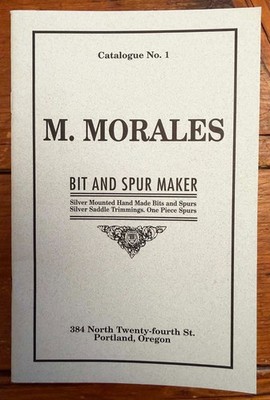 M. MORALES BIT AND SPUR MAKER 1900s CATALOGUE NO. 1 Reprint Cowboy Vaquero