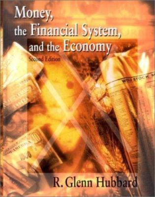 Money, the Financial System, and the Economy (Addison-Wesley Series in Economics