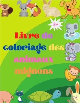 Livre De Coloriage De B B S Animaux Mignons Adorable Livre De Coloriage Pour B Ebay