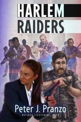 Harlem Raiders Paperback Peter Pranzo