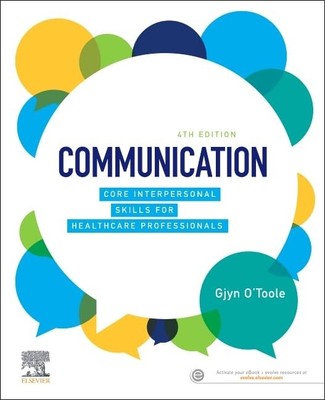 Communication: Core Interpersonal Skills for Healthcare Professionals - Pape...