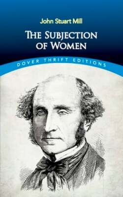 The Subjection of Women by John Stuart Mill: Used