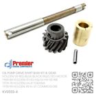 <!--F#f_0-->OIL PUMP DRIVE SHAFT BUSH GEAR KIT 253-308 V8 MOTOR [HOLDEN HT-HG-HQ-HJ-HX-HZ-WB<!--F/-->