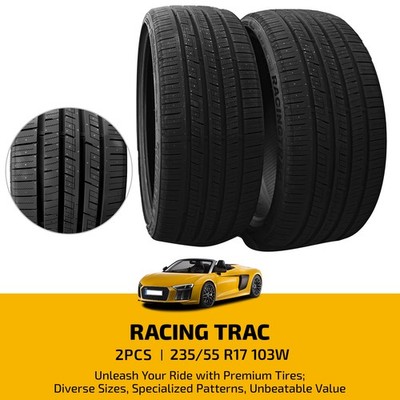 RACING 235/55ZR17 103W Pair of Tires Ultra High Performance 7.7mm Tread 420AA