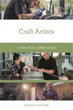 Craft Artists: A Practical Career Guide Paperback or Softback 