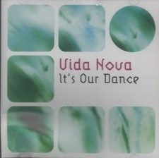 Vida Nova - It's Our Dance (CD, Album)