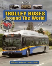 Trolley Buses Around The World: A Photo Gallery Book