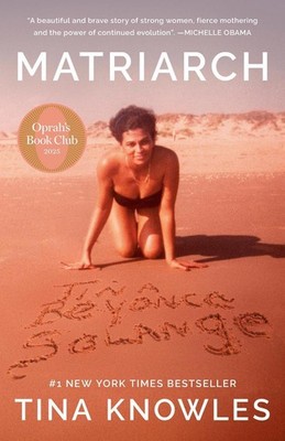 Matriarch: Oprah's Book Club: A Memoir by Tina Knowles Paperback Book