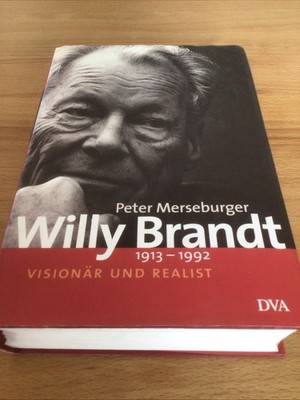 Willy Brandt: 1913-1992. Visionär und Realist von Merseburger | Buch gebunden