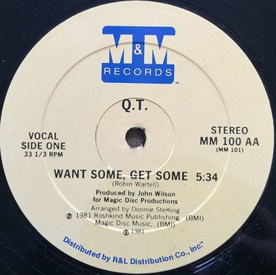 Q.T. - Want Some, Get Some (12'') (Very Good Plus (VG+)) - 4105151136