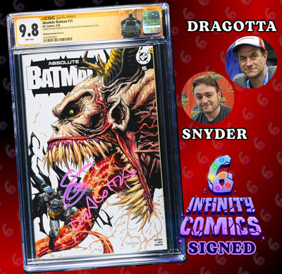ABSOLUTE BATMAN #15 CGC SS 9.8   KIRKHAM COVER SIGNED BY SNYDER AND DRAGOTTA