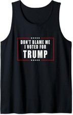 Don't Blame Me, I Voted For Trump Patriotic Tank Top Small, Black