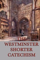 Anonymous | The Westminster Shorter Catechism | Taschenbuch | Englisch (2012)
