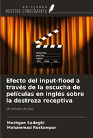Efecto Del Input-Flood A TravéS De La Escucha De PelíCulas En IngléS Sobre La...