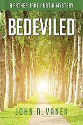 Bedeviled (Father Jake Austin Mystery) - Paperback, by Vanek John - Very Good q