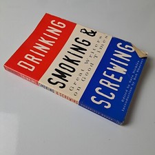 Anthology Book Drinking Smoking and Screwing Great Writers on Good Times 
