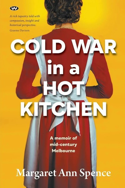 Margaret Ann Spence | Cold War In A Hot Kitchen | Taschenbuch | Englisch (2024)-image
