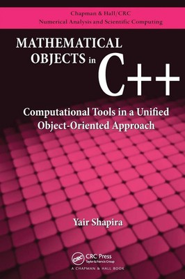 Mathematical Objects in C++ Yair Shapira Taschenbuch Einband - flex.(Paperback)