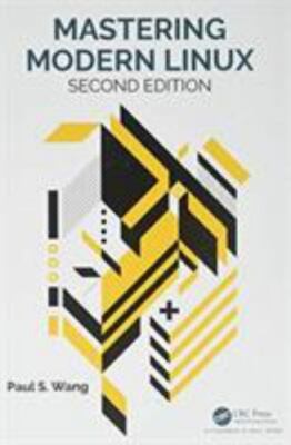 Mastering Modern Linux, Hardcover by Wang, Paul S., Brand New, Free shipping ...