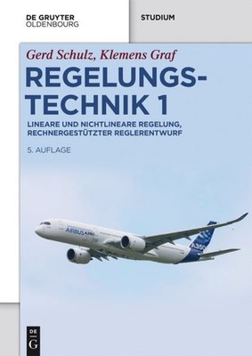Regelungstechnik 1 : Lineare Und Nichtlineare Regelung, Rechnergestützter Reg...
