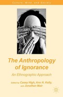 The Anthropology Of Ignorance An Ethnographic Approach C. High (U. A.) Buch Ix