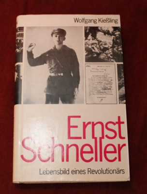 Ernst Schneller : Lebensbild e. Revolutionärs Kießling, Wolfgang, W40