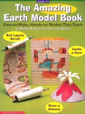The Amazing Earth Model Book (Grades 3-6) - Paperback By Scholastic Books - GOOD