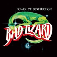 Bad Lizard - Power Of Destruction (Vinyl Lp - 2026 - Eu - Original)