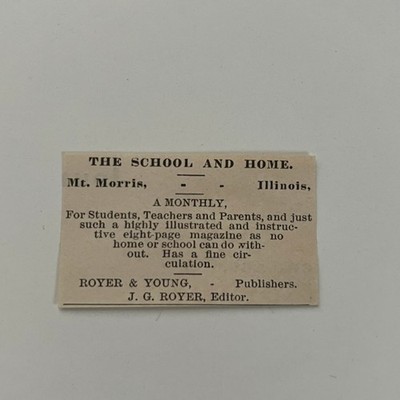 The School & Home JG Royer Editor Mt Morris IL 1890 Newspaper Ad SAI9-S41