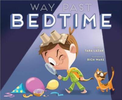 Way Past Bedtime - Hardcover By Lazar, Tara - VERY GOOD