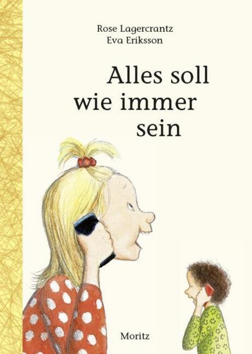 Rose Lagercrantz ~ Alles soll wie immer sein - Bild 2
