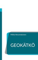 Mikko Nevantakanen | GeokäTkö | Taschenbuch | Finnisch (2025)