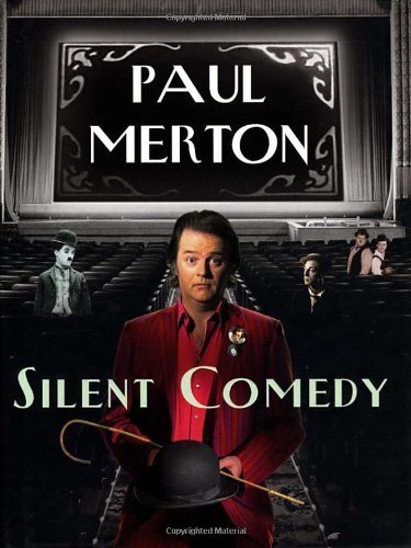 Silent Comedy,Paul Merton