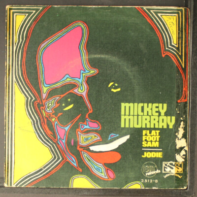 MICKEY MURRAY: flat foot sam EXIT 7