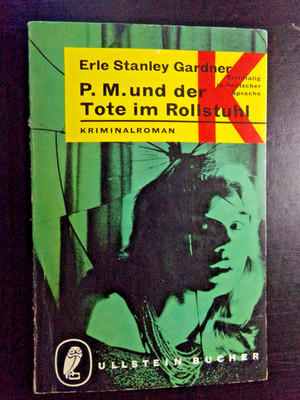 Erle Stanley Gardner - P. M. und der Tote im Rollstuhl - Ungelesen