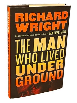 Richard Wright~THE MAN WHO LIVED UNDERGROUND 2021 Fine In A Fine DJ