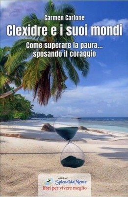 Carmen Carlone Clexidre e i suoi mondi. Come superare la (Paperback) (UK IMPORT)