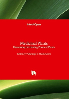 Medicinal Plants - Harnessing the Healing Power of Plants Viduranga Y. Waisundar