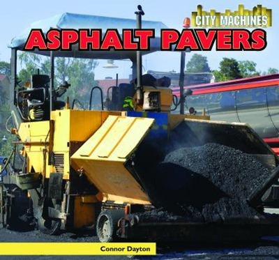 Asphalt Pavers Library Binding Connor Dayton