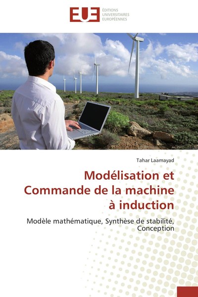 ModéLisation Et Commande De La Machine à Induction Tahar Laamayad-image