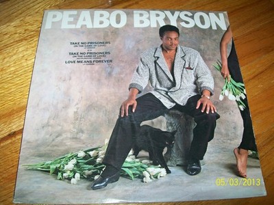 PEABO BRYSON - TAKE NO PRISONERS (IN THE GAME OF LOVE)/LOVE MEANS FOREVER LP
