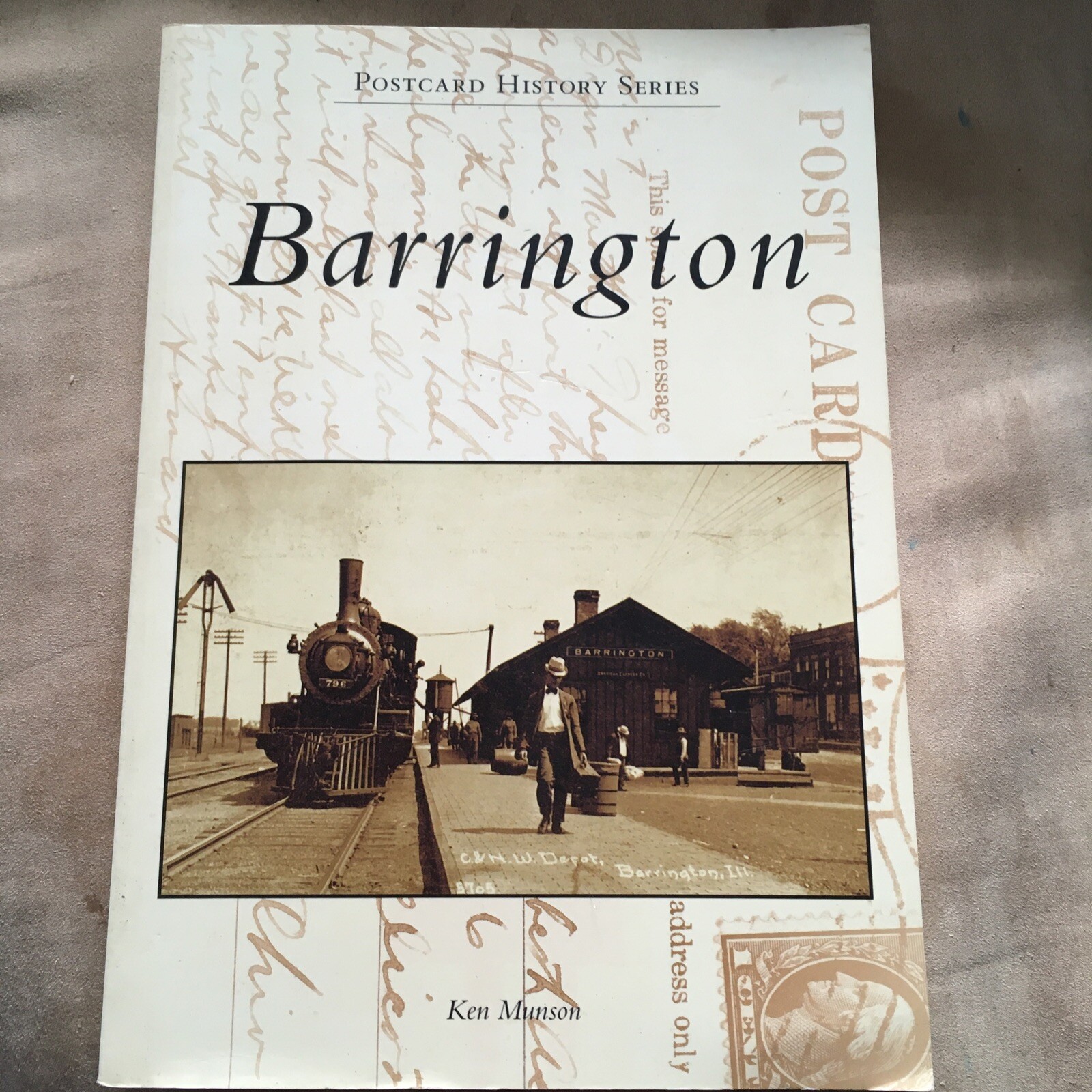 Barrington Illinois Postcard History Photographs Ken Munson Paperback 2011 VGC