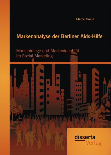 Thumbnail - Markenanalyse Der Berliner Aids-hilfe: Markenimage Und Markenidentität