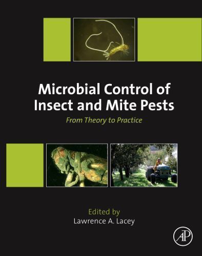 Microbial Control of Insect and Mite Pests From Theory to Practice Lacey