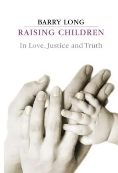 Raising Children In Love, Justice And Truth | In Love, Justice And Truth | Long-image