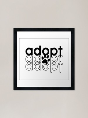 adopt a pet Gerahmter Kunstdruck Gerahmtes Wandbild Poster Leinwanddruck Bild