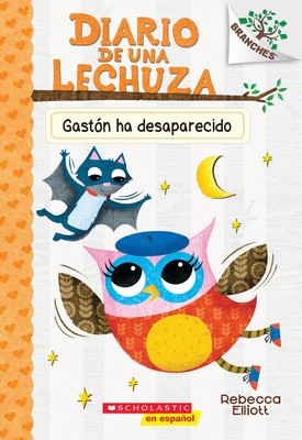 Diario de una Lechuza #6: Gastón ha desaparecido (Baxter Is Missing) (6) (S...