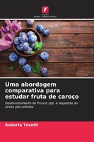 Uma Abordagem Comparativa Para Estudar Fruta De CaroçO Roberta Tosetti Buch 2022