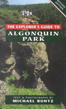 The Explorers Guide to Algonquin Park von Runtz, M... | Buch | Zustand sehr gut